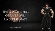 "Yujiro Hanma Quotes: Deeper Meanings in the World of Martial Arts" Part 2. #yujirohanma #quotes