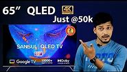 SANSUI 65 Inch QLED TV Just @50K