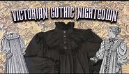 Sewing a Perfectly Witchy Victorian Nightgown | Victorian Gothic Loungewear