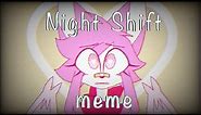 Night Shift meme