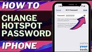 iOS 17: How to Change Hotspot Password on iPhone