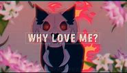 Why love me? | Animation Meme Commission (TYSM FOR 10K+ SUBS!)