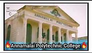 Annamalai Polytechnic college.......
