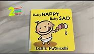 Read Aloud Book - Happy Baby Sad Baby by Leslie Patricelli