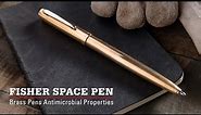Brass Fisher Space Pens Antimicrobial Properties