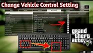 Gta V (5) PC Change Keyboard Control Setting Driving Setting