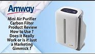 Amway Atmosphere Mini Air Purifier | Product Review | Carbon Filter|How to Use| Quality Air Provider
