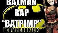 BATMAN RAP "BATPIMP" | TEAMHEADKICK (Lyrics)