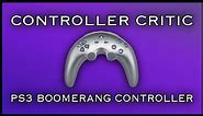 Controller Critic: PS3 Boomerang
