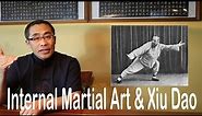 Internal Style Concepts (61): Internal Martial Arts and Xiu Dao