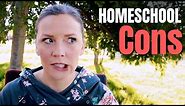 CONS of Homeschooling | Homeschool Pros & Cons: Part 2
