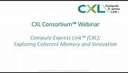 Compute Express Link™ (CXL™): Exploring Coherent Memory and Innovative Use Cases