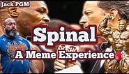 Spinal - A Meme Experience