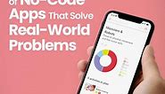 13 Examples of no-code apps that solve real-world problems