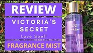 VICTORIA'S SECRET LOVE SPELL Fragrance Mist - Review in English