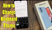 How to Change Keyboard Theme in SAMSUNG Galaxy A13 – Customize Keyboard