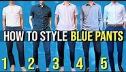 5 Ways To Style Blue Pants | Men's Fashion Inspo