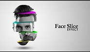 How to create face slice effect using photoshop