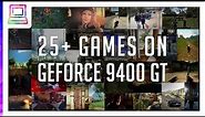 25+ Video Games Running On NVIDIA GeForce 9400 GT (2024)