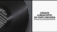 Create a Realistic 3D Vinyl Record in Maya and Substance Painter