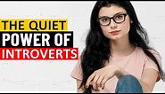 The Quiet Power of Introverts