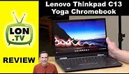 Lenovo Thinkpad C13 Yoga AMD Ryzen Chromebook Gen 1 Review