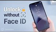 How to Unlock iPhone without Face ID or Passcode