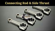 Connecting Rod & Side Thrust (Explained)