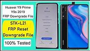 Huawei Y9Prime 2019 STK-L21 FRP Bypass Downgrade Firmware 2021 Without PC | STK L21 FRP Reset File