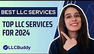 Top 5 Best LLC Services of 2024: Expert Reviews & Comparisons!