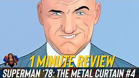 Superman ‘78: The Metal Curtain #4 Comic Review