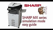 SHARP MX Series Simulation Mode access repair troubleshoot maintenance guide