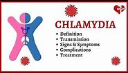 Chlamydia Trachomatis: What is it, Symptoms, Causes, Treatment, and Prevention