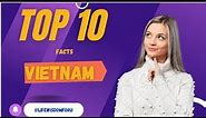Vietnam | 10 Hilarious and Surprising Facts You Won't Believe