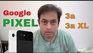 Google Pixel 3a and 3a xl, specifications, price in India, Snapdragon 670, will you buy this?
