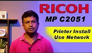 How To Install Ricoh Aficio MP C2051 Colour Laser Multifunction Printer