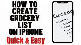 HOW TO CREATE GROCERY LIST ON IPHONE