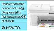 How to resolve common print errors using Diagnose & Fix in HP Smart for Windows, macOS | HP Support