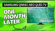 Samsung QN85C Neo QLED TV: 1 Month Later Review