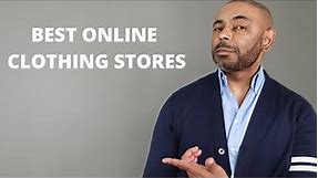 12 Best Online Men's Clothing Stores