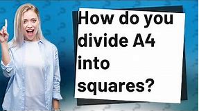 How do you divide A4 into squares?