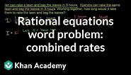 Applying rational equations 1 | Polynomial and rational functions | Algebra II | Khan Academy