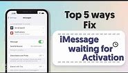 iMessage waiting for Activation, Top 5 Ways to fix it (2023)