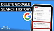 How To Delete Google Search History