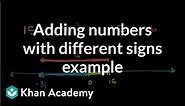 Adding numbers with different signs (example) | Pre-Algebra | Khan Academy