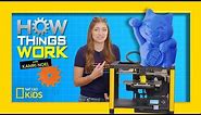 How 3D Printers Work | How Things Work with Kamri Noel