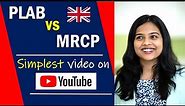 FAQs on PLAB or MRCP | How to choose ? Simplest Comparative Analysis of PLAB and MRCP