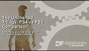 Uncharted Trilogy: PS4 vs PS3 Graphics Comparison [Work In Progress]