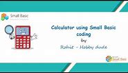 Calculator using Small Basic coding