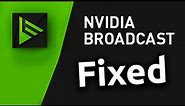 [Solved] How to Fix Nvidia Broadcast Errors | All Types of Errors